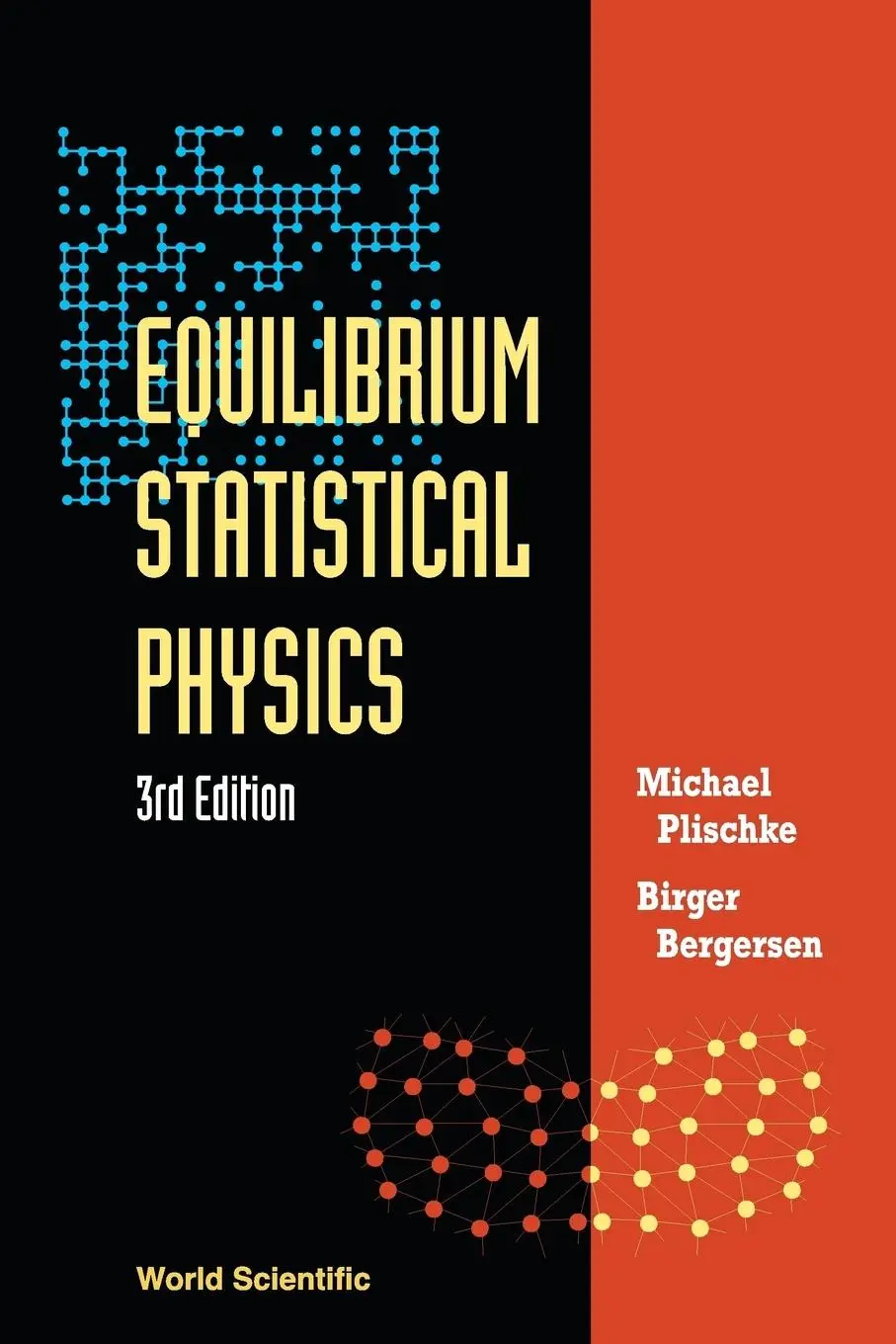 Cover: 9789812561558 | EQUILIBRIUM STAT PHY(3RD ED) | Michael Plischke &amp; Birger Bergersen