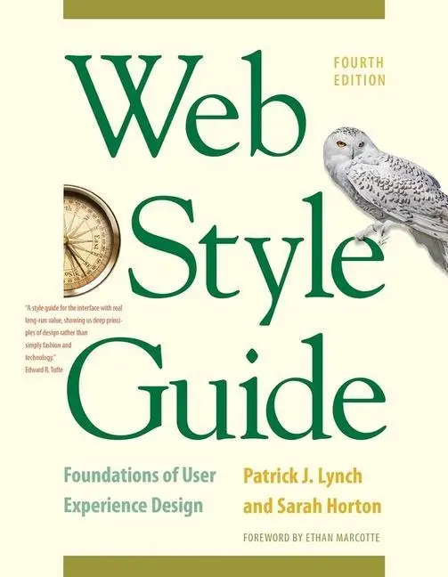 Cover: 9780300211658 | Web Style Guide, 4th Edition | Foundations of User Experience Design Cover: 9780300211658 | Web Style Guide, 4th Edition | Foundations of User Experience Design