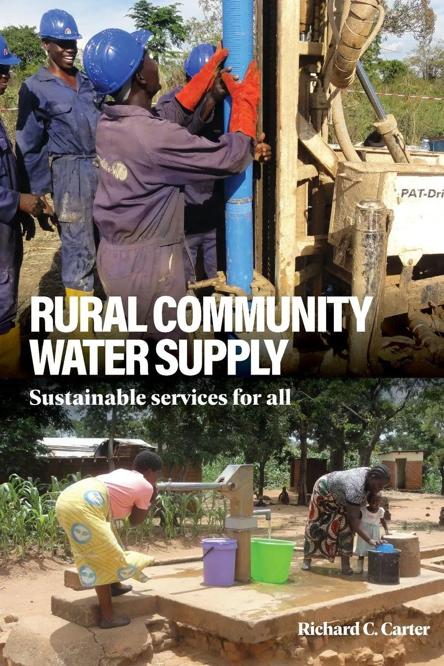 Cover: 9781788531658 | Rural Community Water Supply | Sustainable services for all | Carter