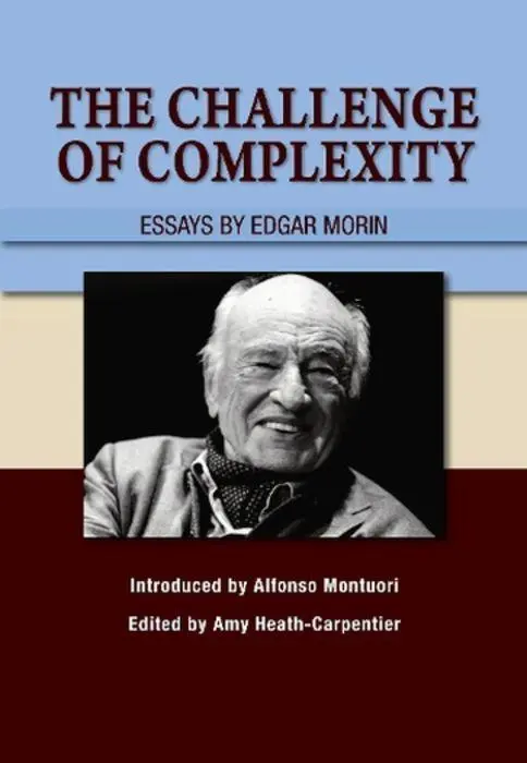 Cover: 9781789761658 | The Challenge of Complexity | Essays by Edgar Morin | Heath-Carpentier