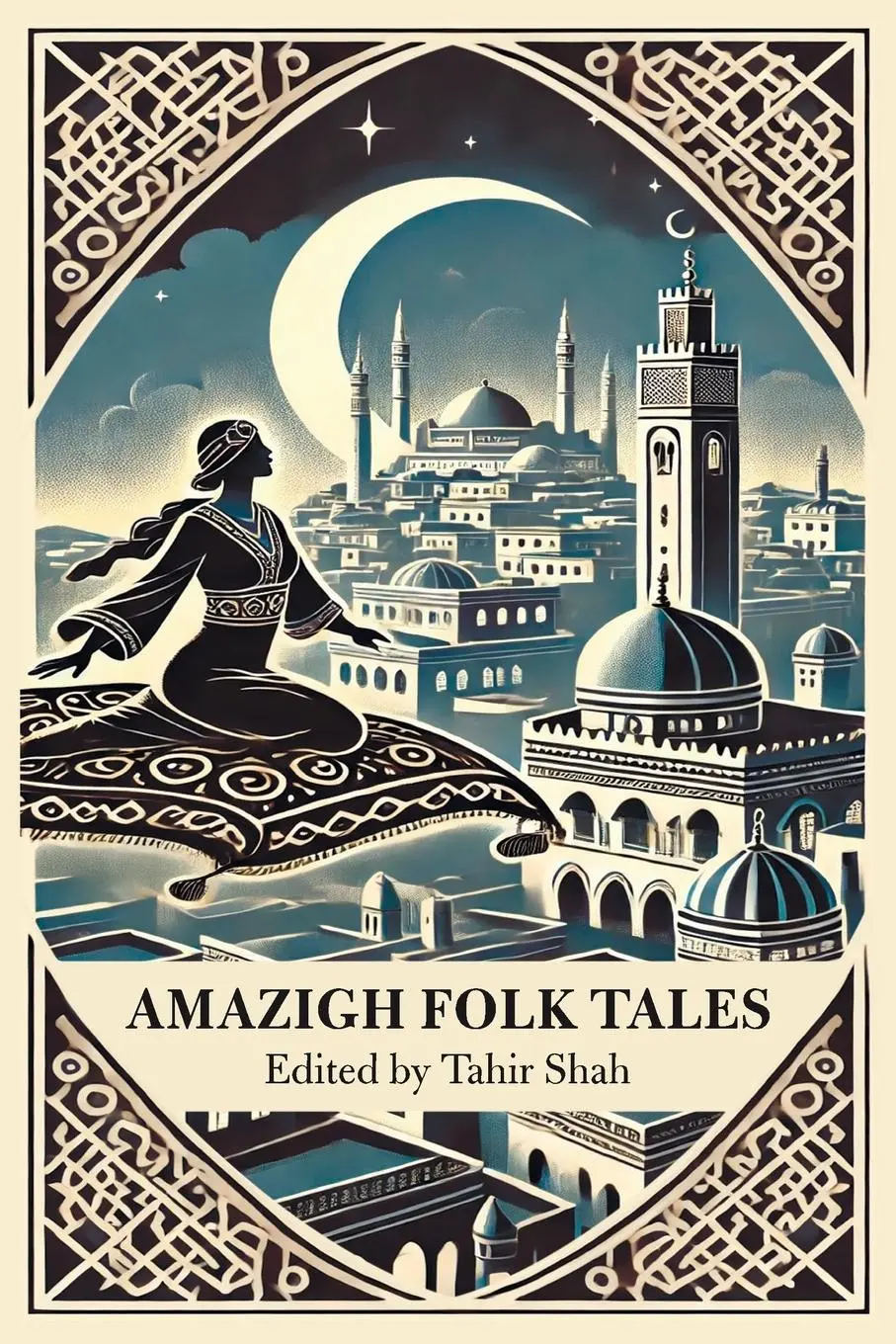 Cover: 9781915311658 | Amazigh Folk Tales | Tahir Shah | Taschenbuch | Englisch | 2025