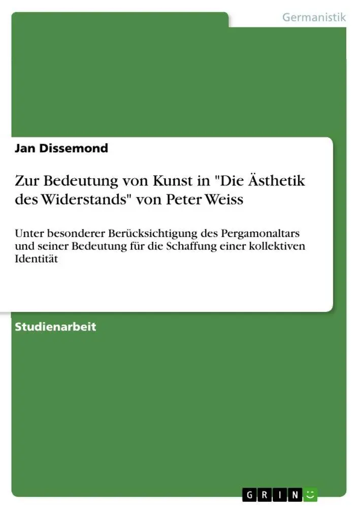 Zur Bedeutung von Kunst in "Die Ästhetik des Widerstands" von Peter Weiss