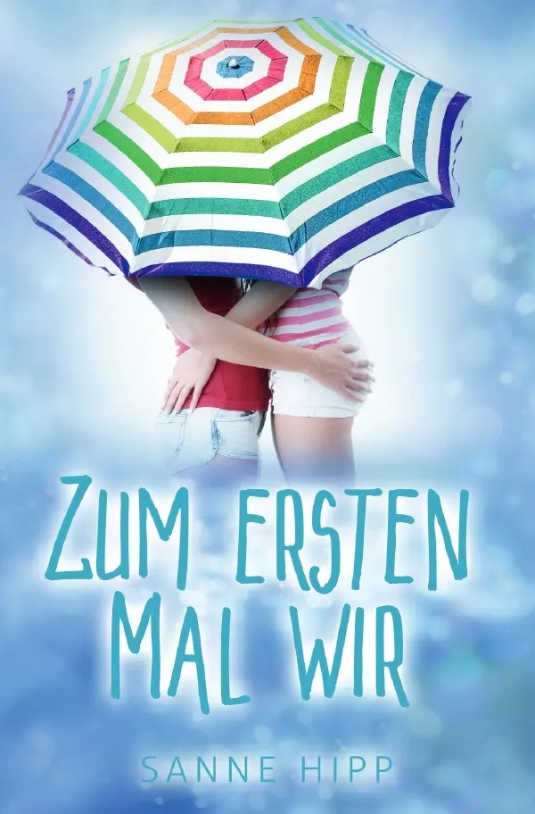 Cover: 9783757571658 | Zum ersten Mal wir | DE | Sanne Hipp | Taschenbuch | 264 S. | Deutsch