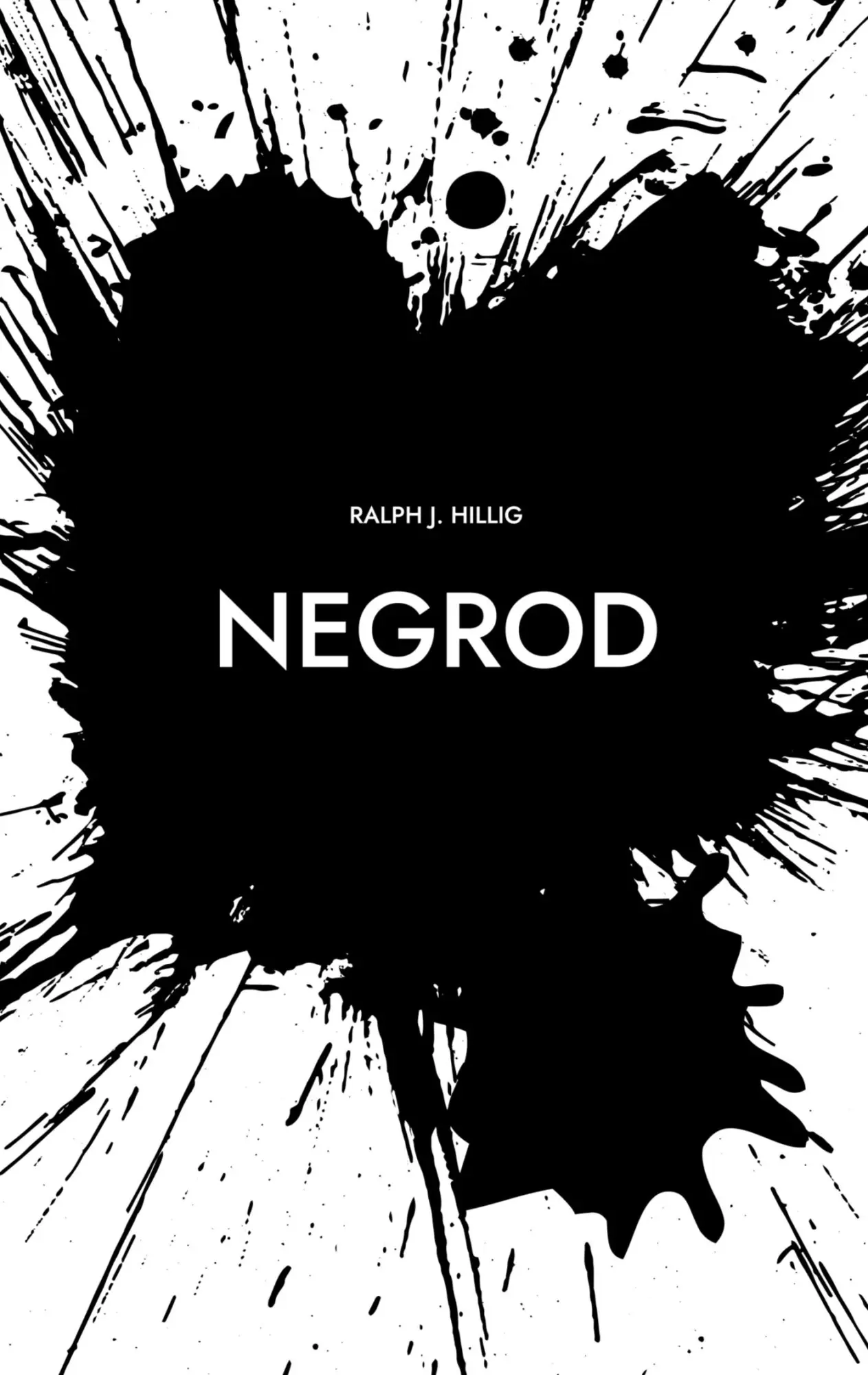 Cover: 9783819251658 | Negrod | Ein dystopischer Kriminalroman | Ralph Hillig | Taschenbuch