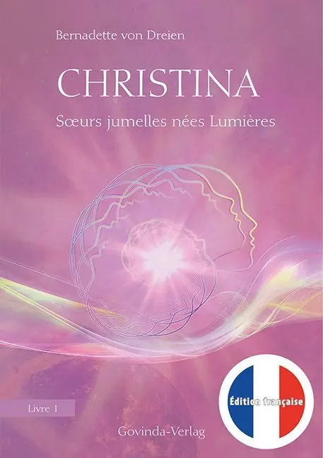 Christina Livre 1 Soeurs jumelles nées Lumières - Bernadette von Dreien Gebunden