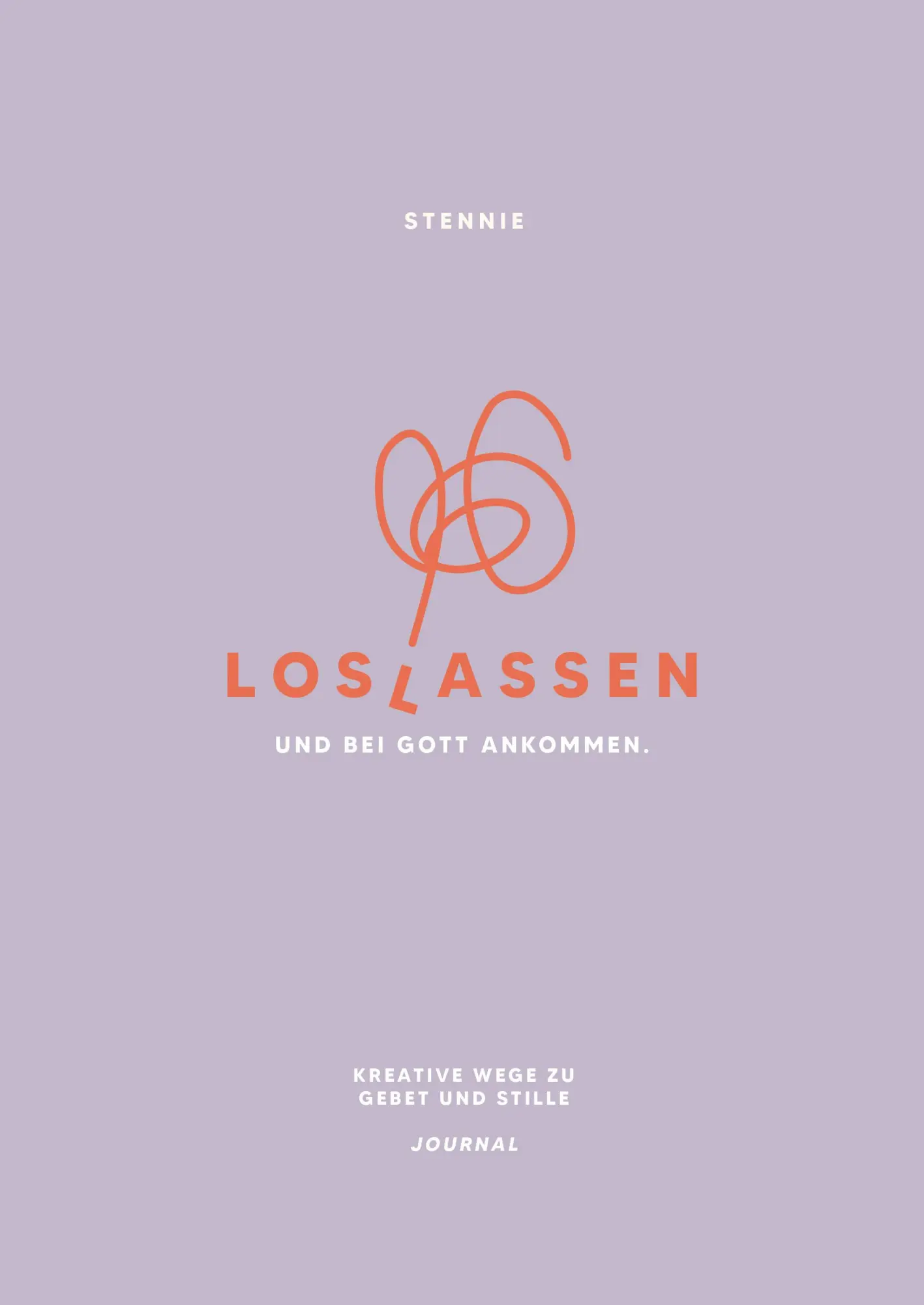 Cover: 9783986951658 | Loslassen. Und bei Gott ankommen. | Stennie | Buch | 144 S. | Deutsch