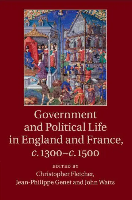 Cover: 9781107461758 | Government and Political Life in England and France, c.1300-c.1500