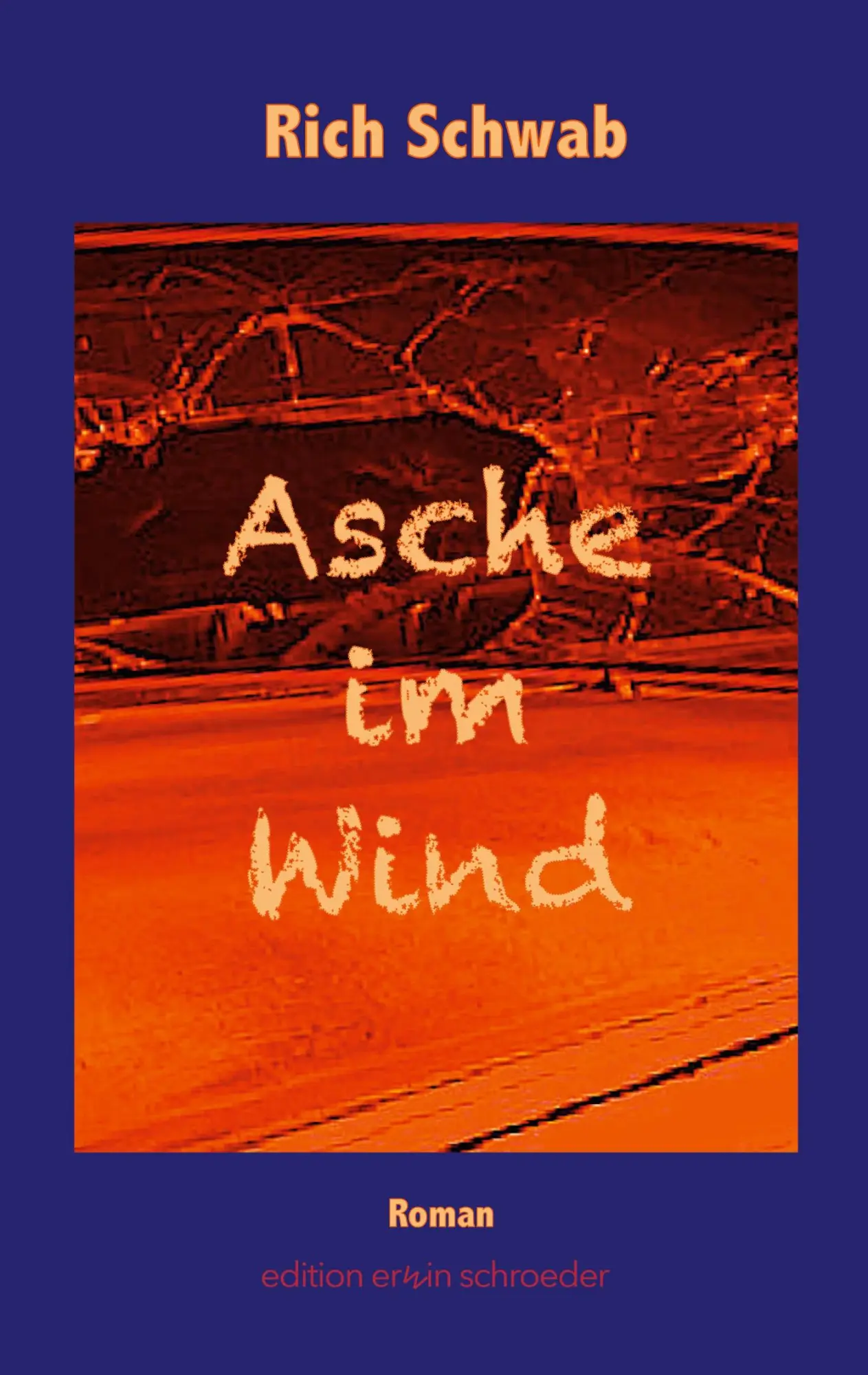 Cover: 9783695191758 | Asche im Wind | Rich Schwab | Taschenbuch | 250 S. | Deutsch | 2025