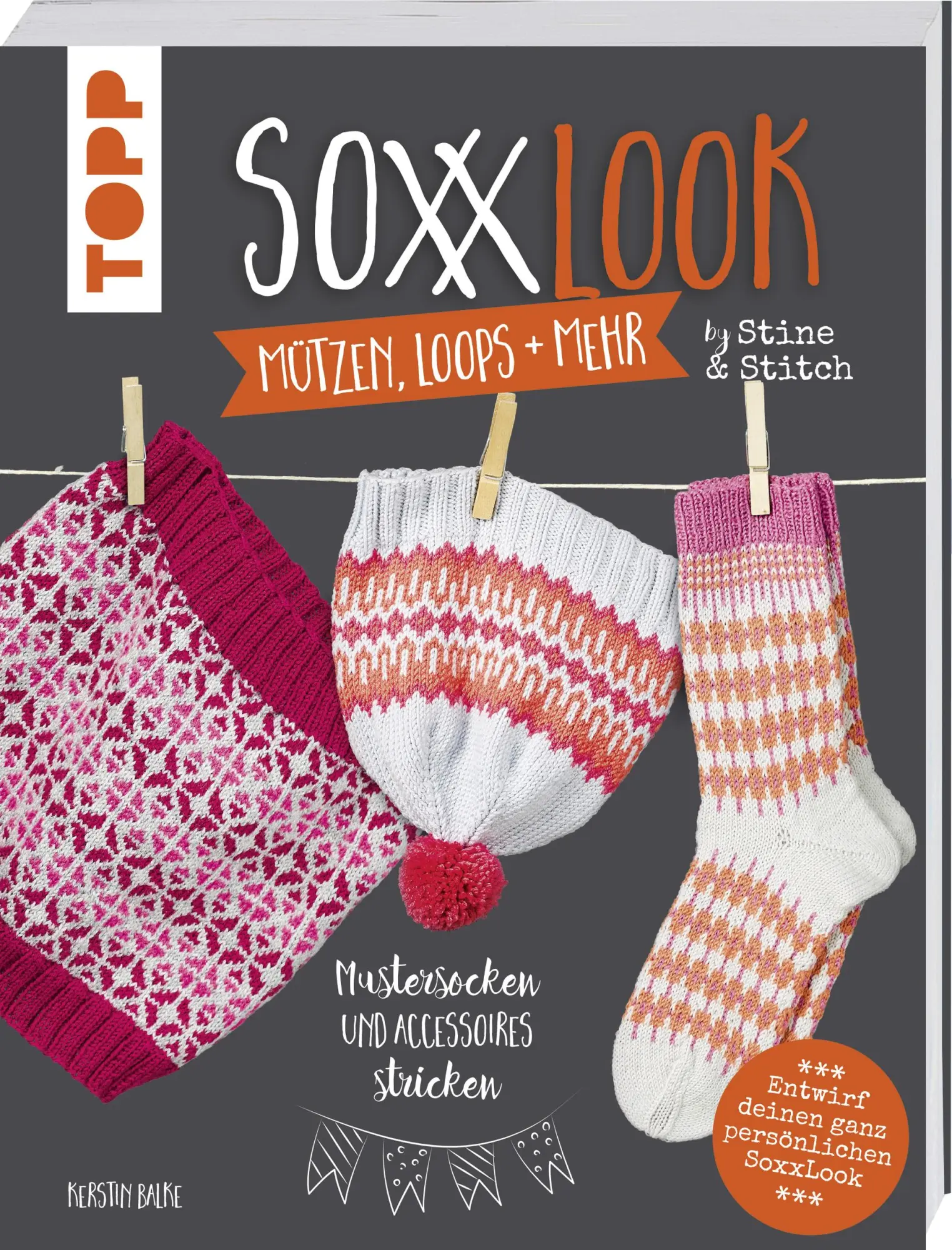 Cover: 9783772481758 | SoxxLook Mützen, Loops und mehr by Stine &amp; Stitch | Kerstin Balke