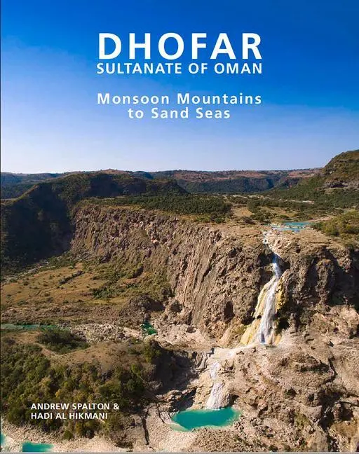 Cover: 9781908531858 | Dhofar: Monsoon Mountains to Sand Seas - Sultanate of Oman | Buch