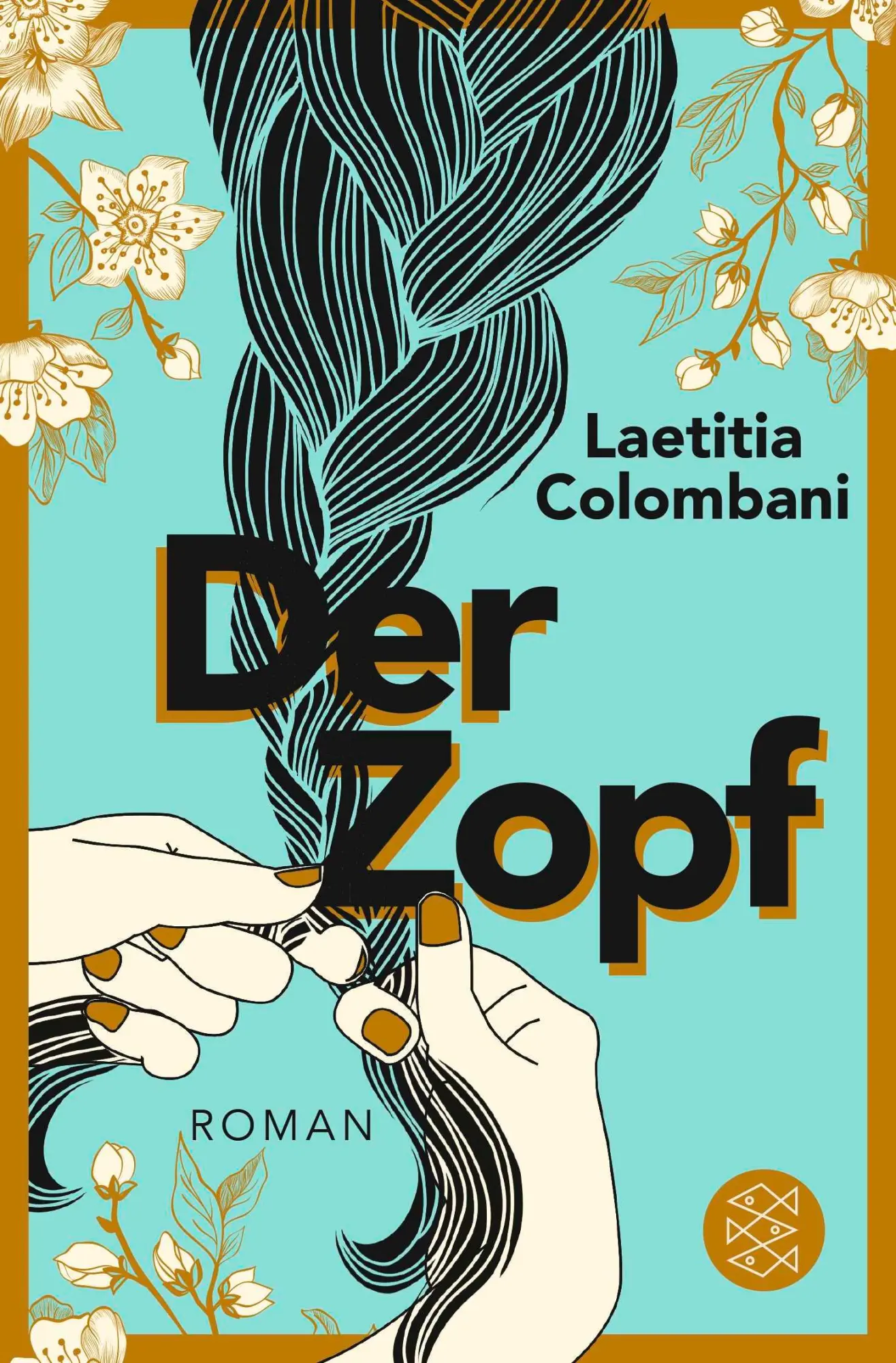 Cover: 9783596701858 | Der Zopf | Laetitia Colombani | Taschenbuch | 288 S. | Deutsch | 2019