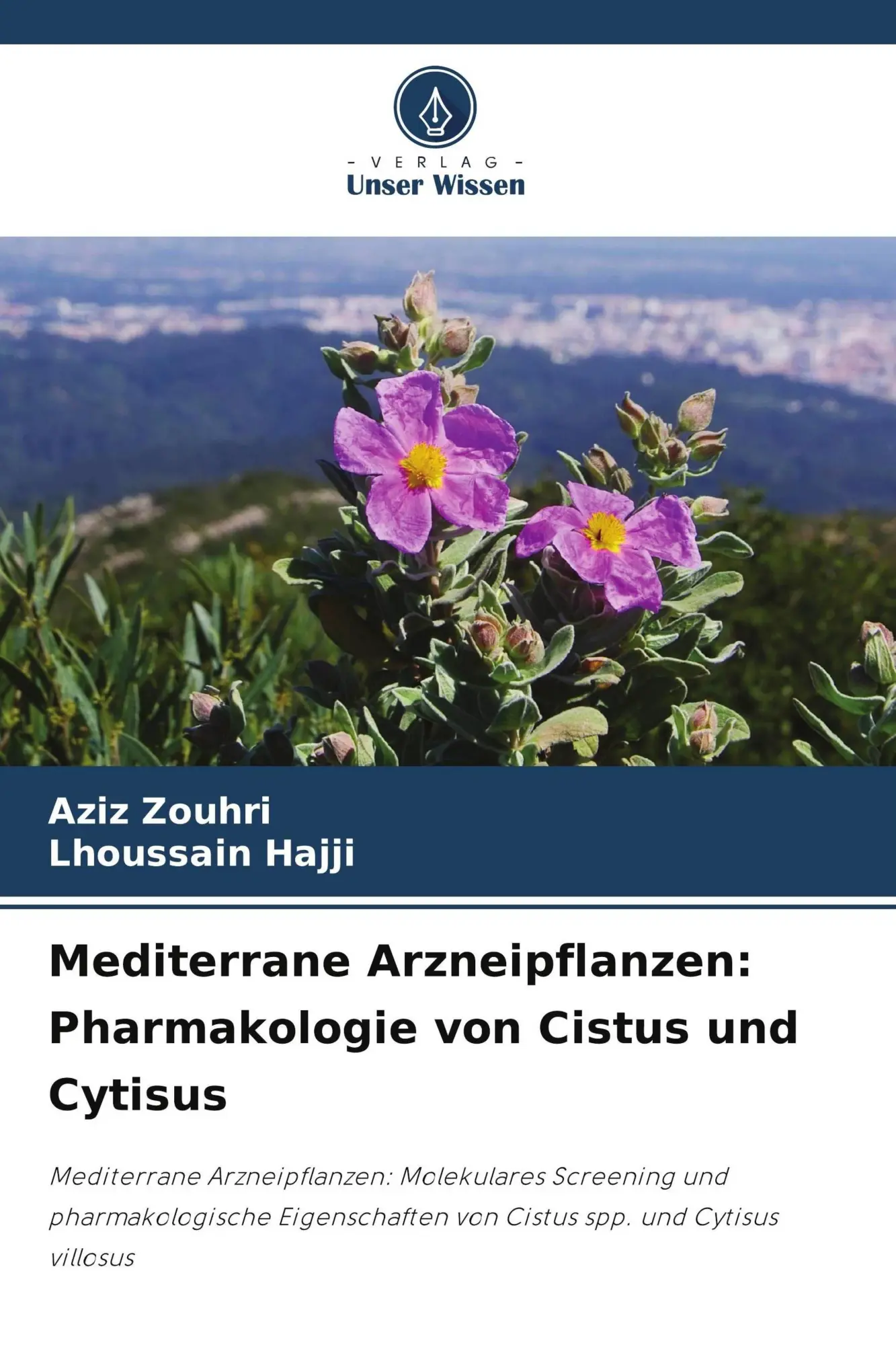 Cover: 9786209921858 | Mediterrane Arzneipflanzen: Pharmakologie von Cistus und Cytisus