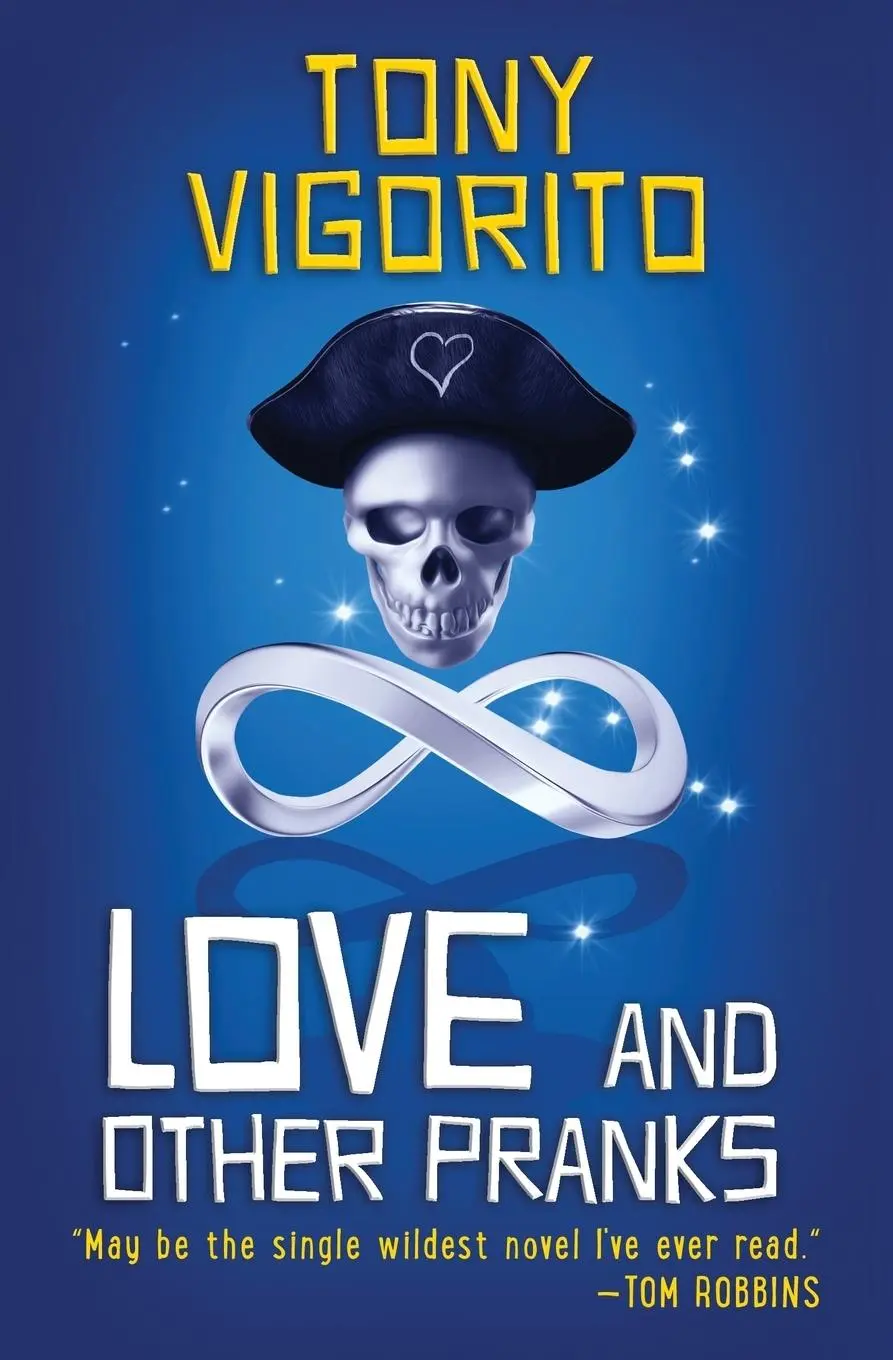 Cover: 9780970141958 | Love and Other Pranks | Tony Vigorito | Taschenbuch | Englisch | 2017