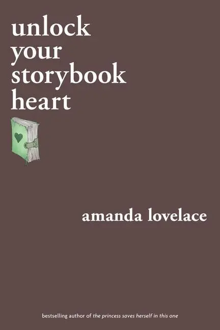 Cover: 9781524851958 | Unlock Your Storybook Heart | Amanda Lovelace | Taschenbuch | 160 S.