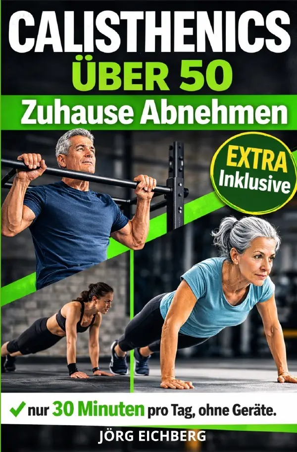 Cover: 9783565311958 | Calisthenics Über 50, Zuhause Abnehmen | Jörg Eichberg | Taschenbuch