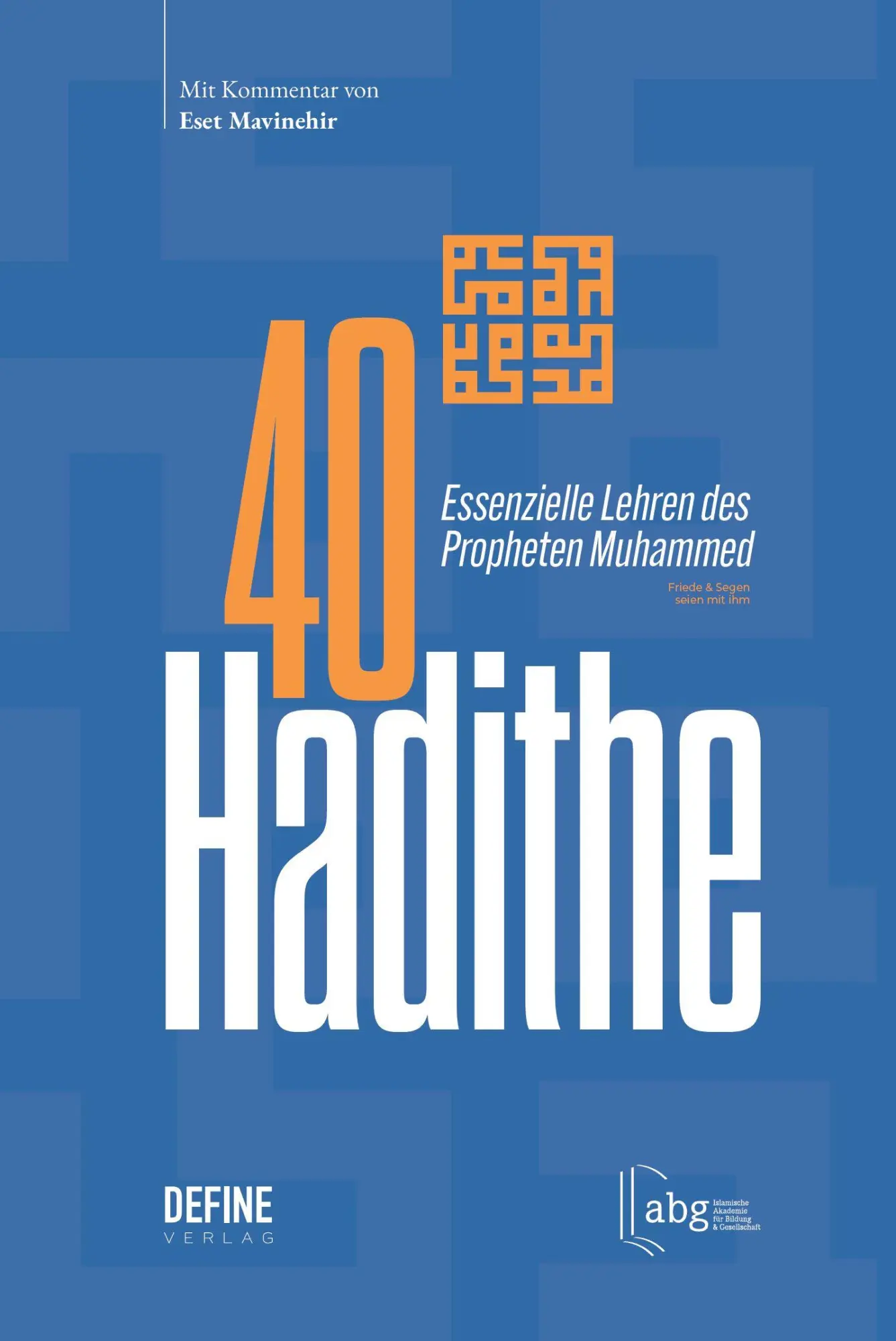 Cover: 9783946871958 | 40 Hadithe | Essenzielle Lehren des Propheten Muhammed | V. | Buch
