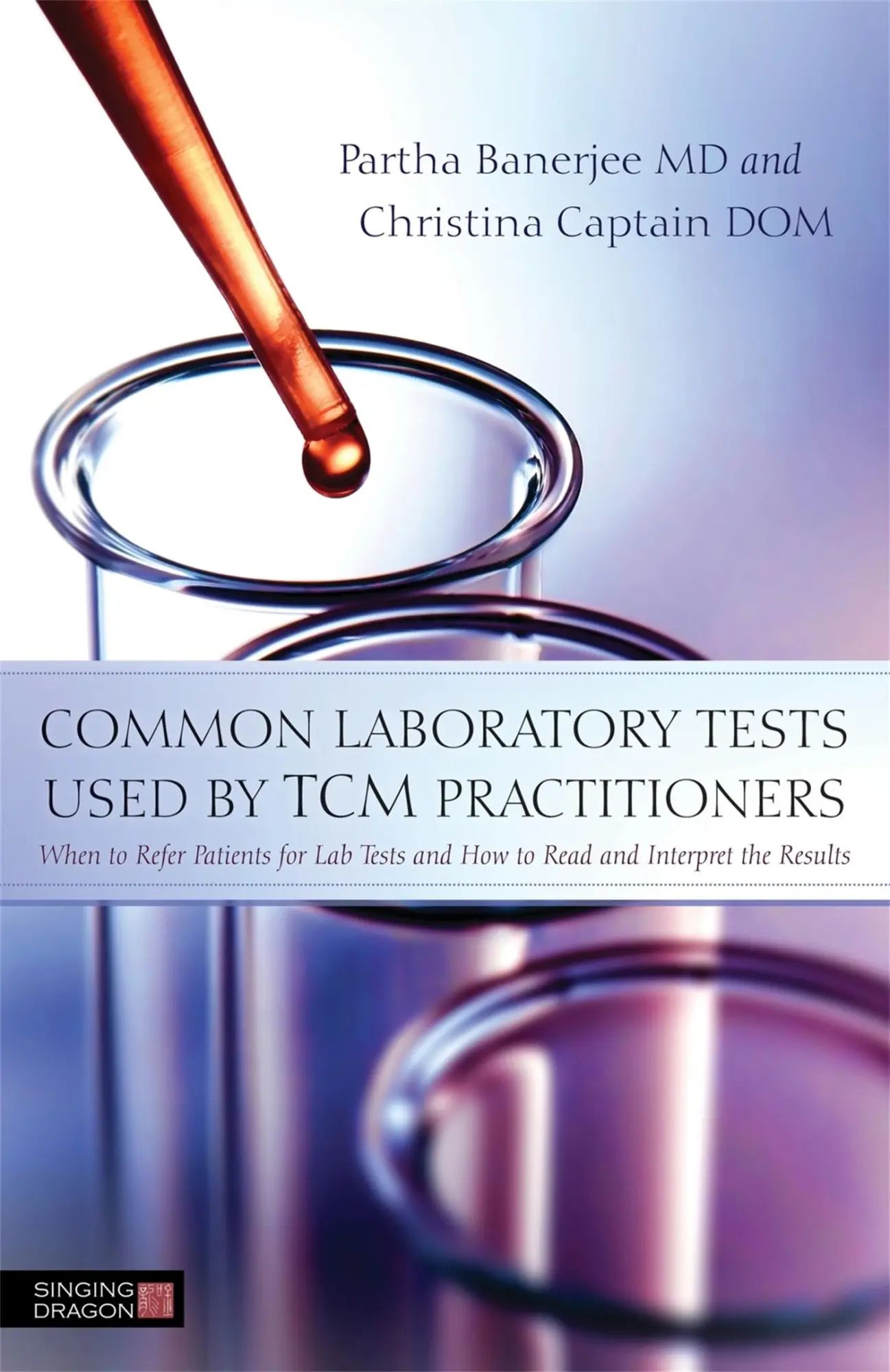 Cover: 9781848192058 | Common Laboratory Tests Used by TCM Practitioners | Captain (u. a.)