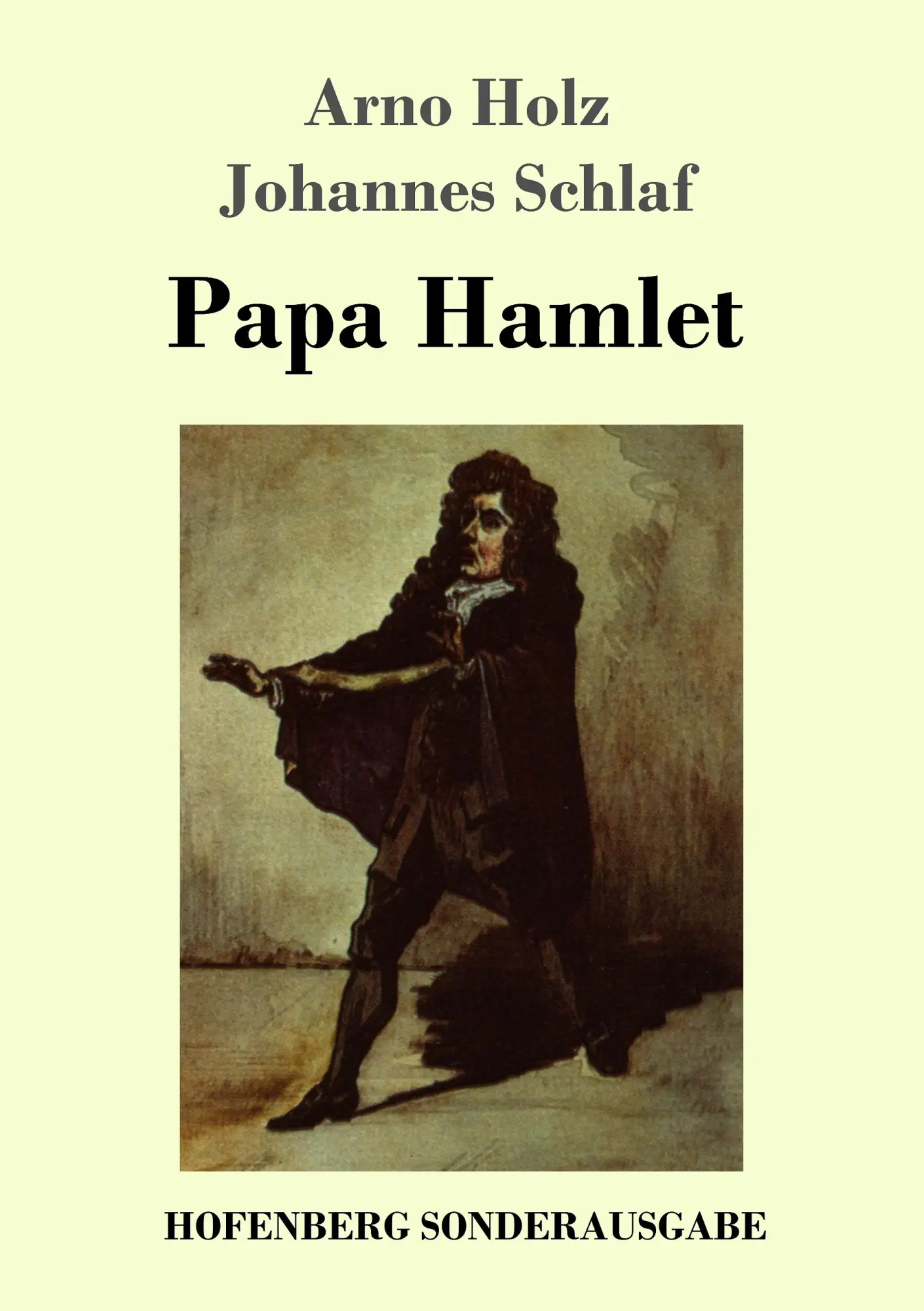 Cover: 9783743712058 | Papa Hamlet | Arno Holz (u. a.) | Taschenbuch | 104 S. | Deutsch