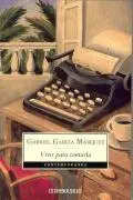 Cover: 9788483462058 | Vivir para contarla | Gabriel Garcia Marqez | Taschenbuch | 527 S.