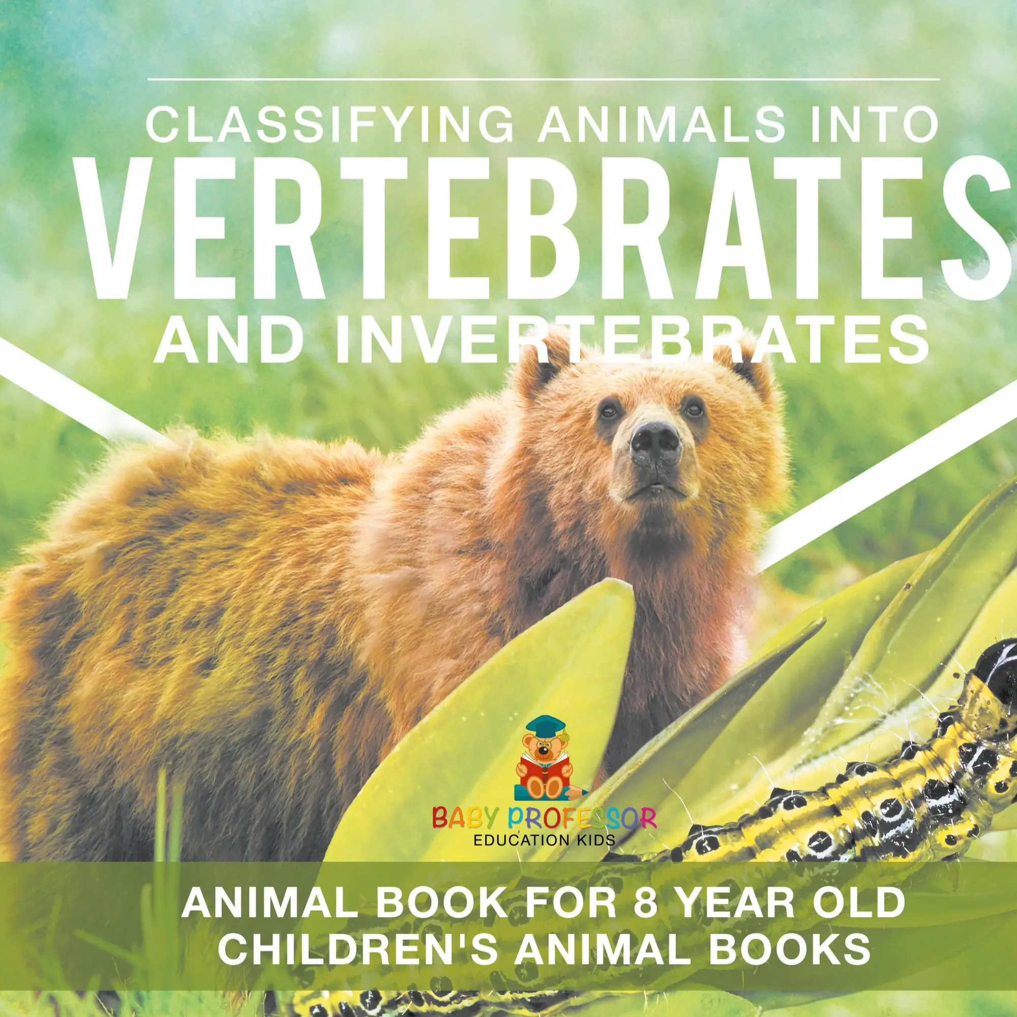Cover: 9798869412058 | Classifying Animals into Vertebrates and Invertebrates - Animal...