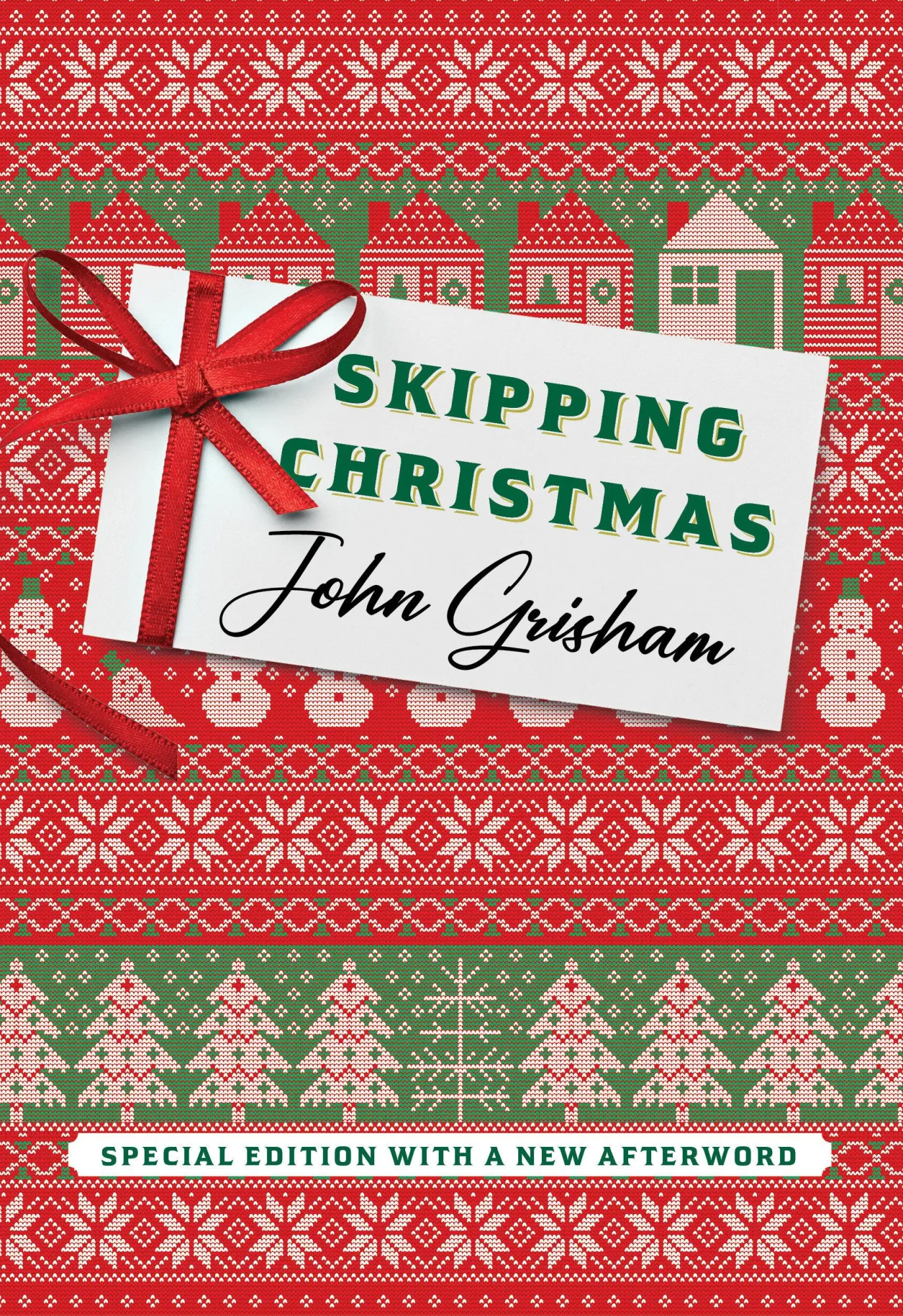 Cover: 9780385552158 | Skipping Christmas (Special Edition) | With a New Afterword | Grisham