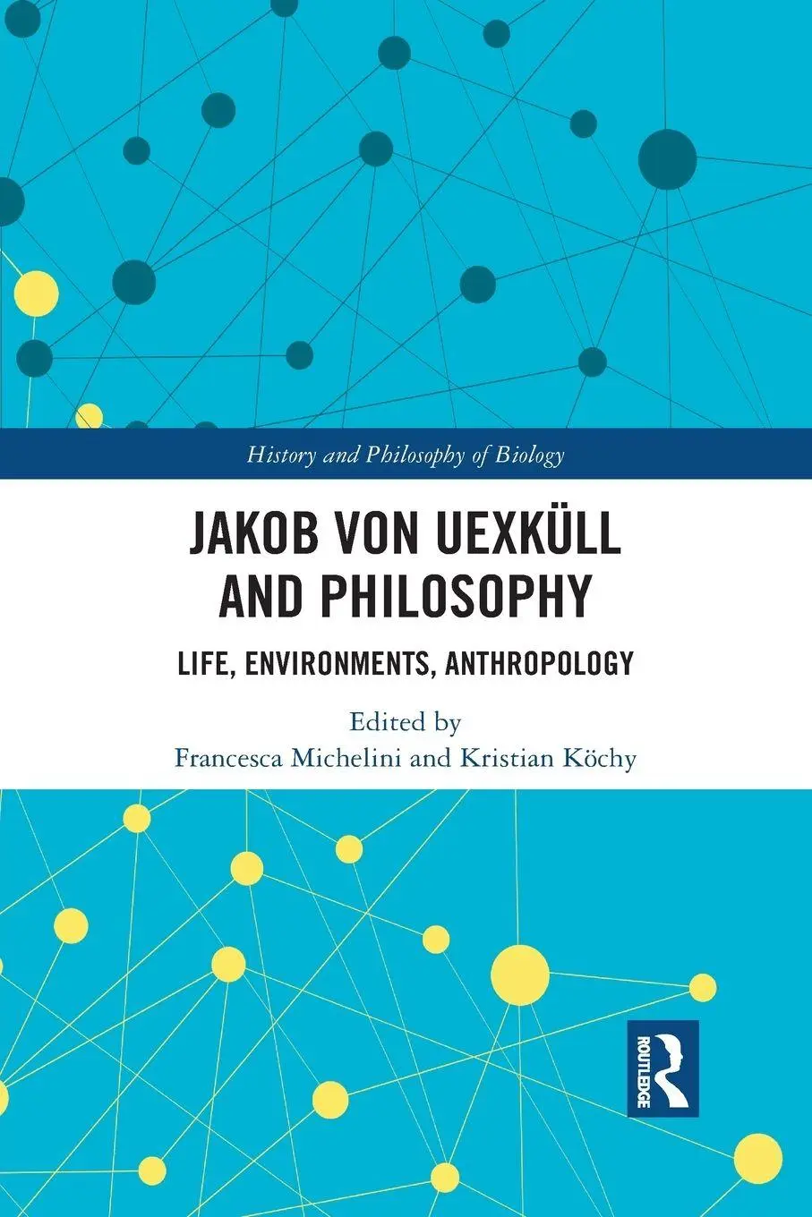 Cover: 9781032082158 | Jakob von Uexküll and Philosophy | Life, Environments, Anthropology