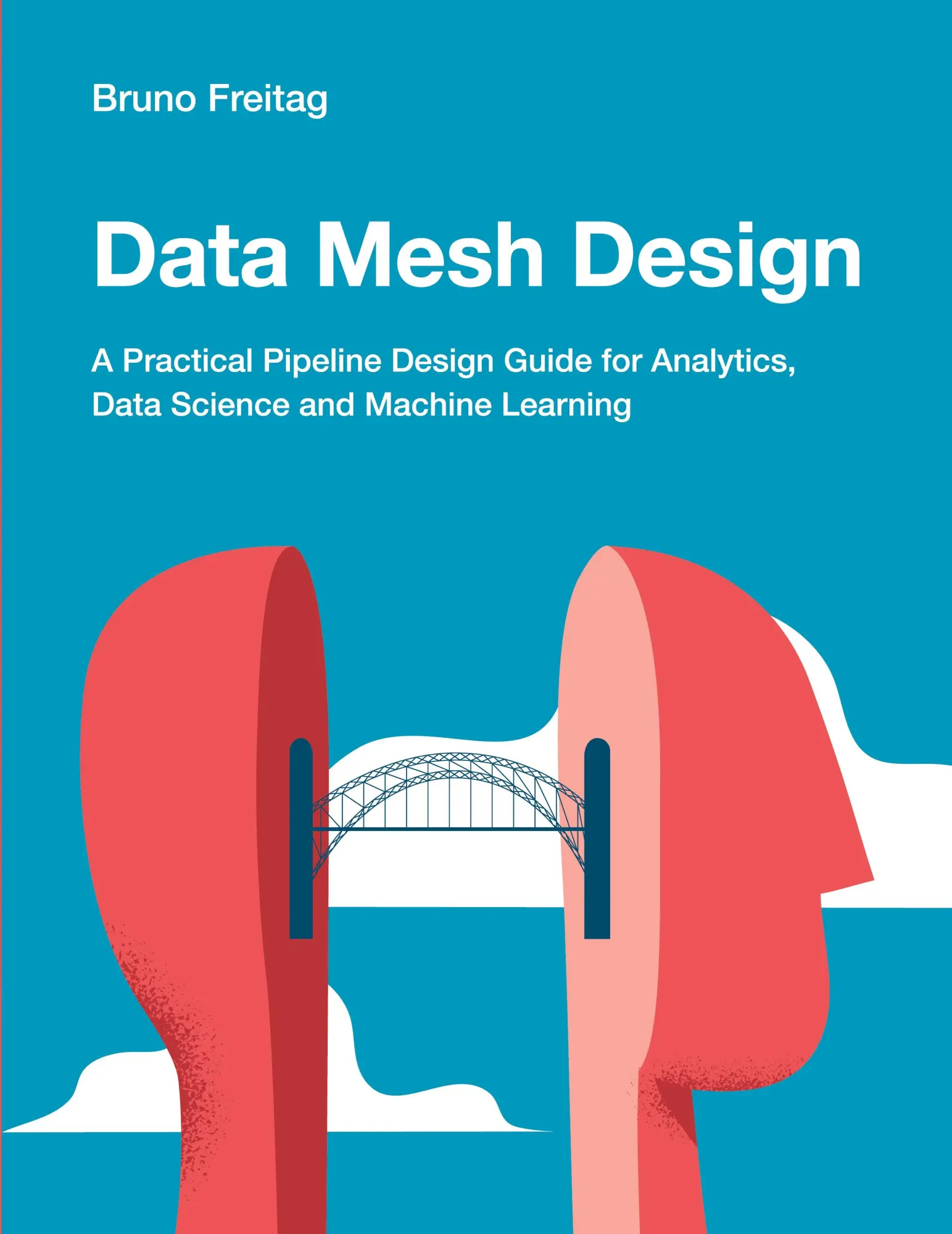 Cover: 9781634622158 | Data Mesh Design | Bruno Freitag | Taschenbuch | Englisch | 2023