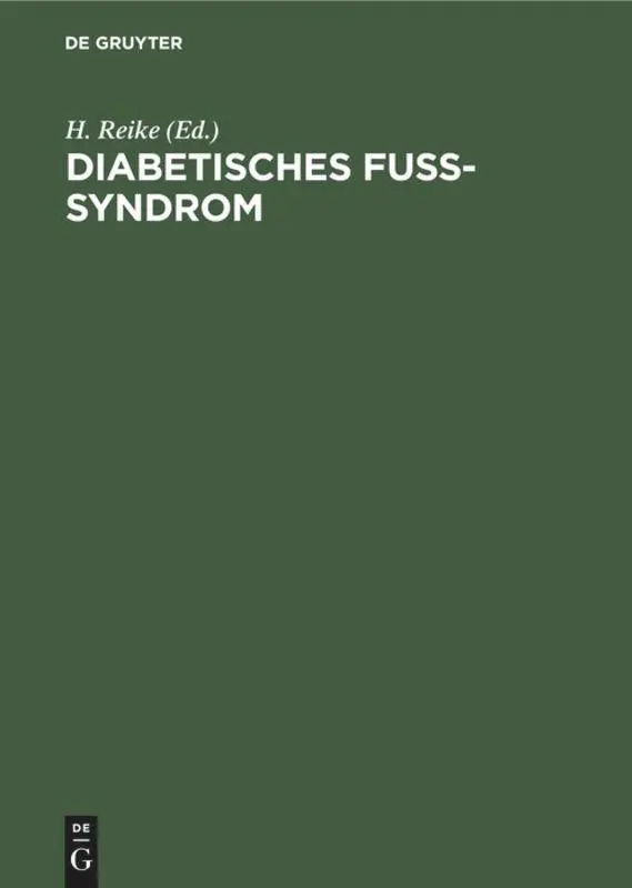 Cover: 9783110162158 | Diabetisches Fuß-Syndrom | H. Reike | Buch | VIII | Deutsch | 1999