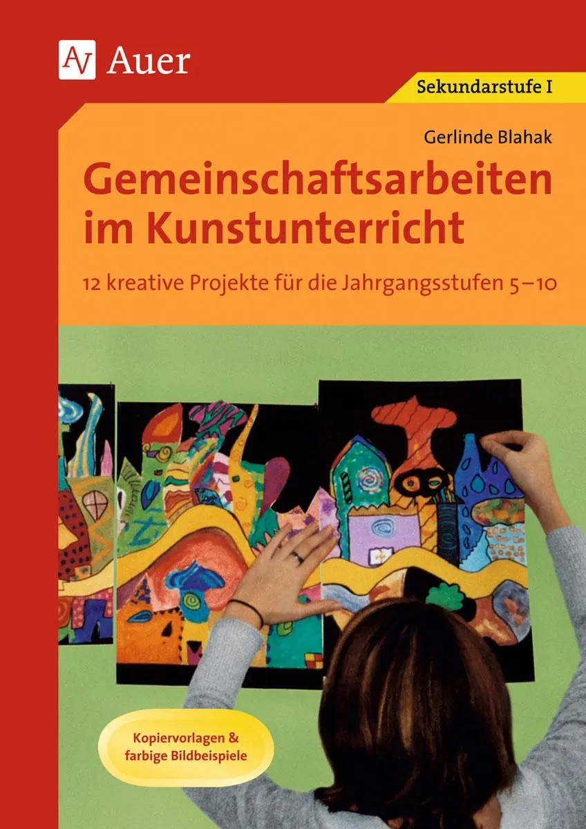 Cover: 9783403062158 | Gemeinschaftsarbeiten im Kunstunterricht | Gerlinde Blahak | Broschüre