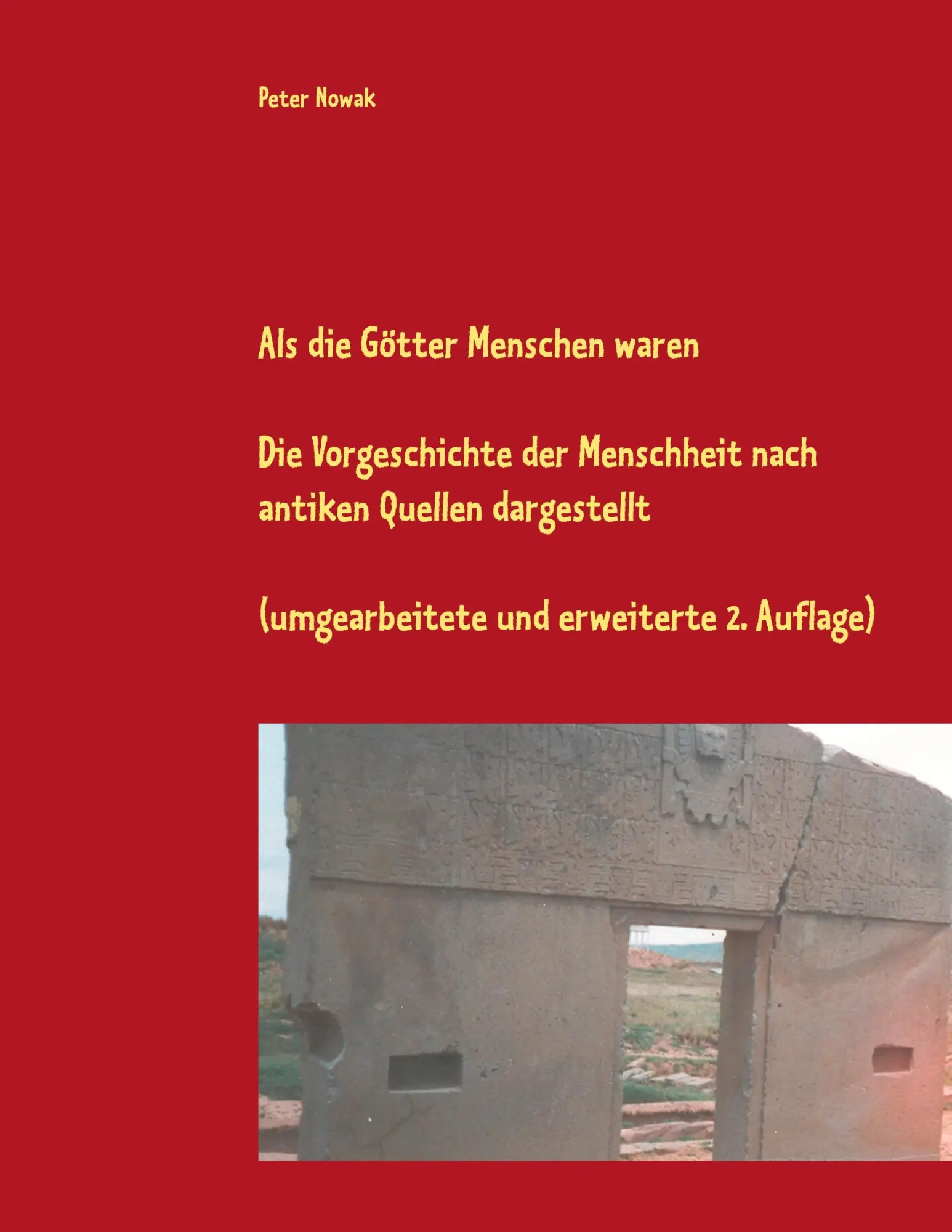 Cover: 9783752852158 | Als die Götter Menschen waren | Peter Nowak | Taschenbuch | 372 S.