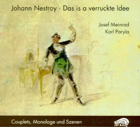 Cover: 9783934012158 | Das is a verruckte Idee, 2 Audio-CDs | Johann Nestroy (u. a.) | CD