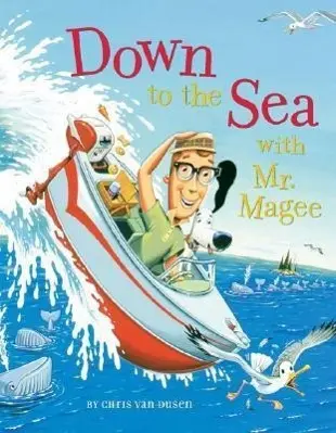 Cover: 9780811852258 | Down to the Sea with Mr. Magee | Chris Van Dusen | Taschenbuch | 2006