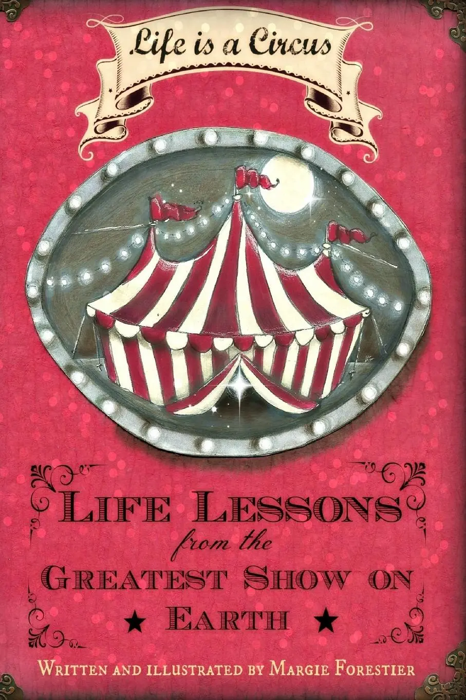Cover: 9781329482258 | Life Is a Circus - Life Lessons from the Greatest Show On Earth | Buch