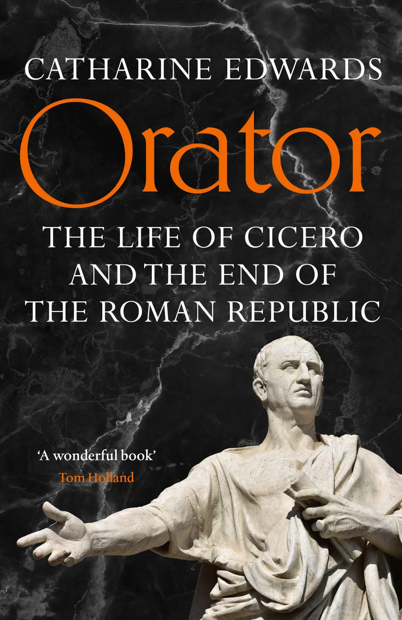 Cover: 9781529152258 | Orator | The Life of Cicero and the End of the Roman Republic | Buch
