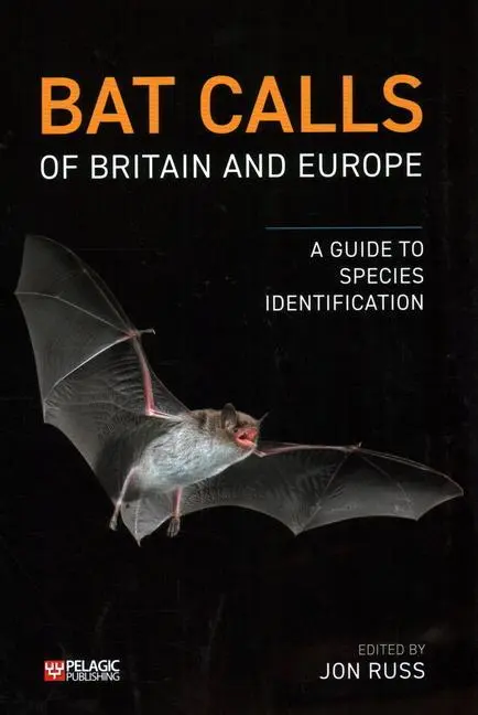 Cover: 9781784272258 | Bat Calls of Britain and Europe: A Guide to Species Identification