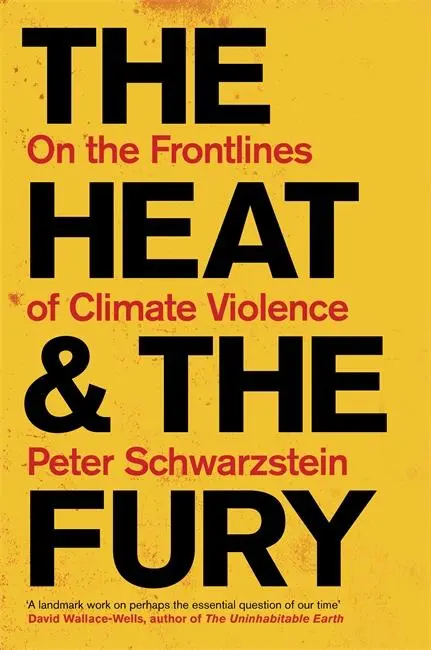 Cover: 9781804442258 | The Heat and the Fury | On the Frontlines of Climate Violence | Buch