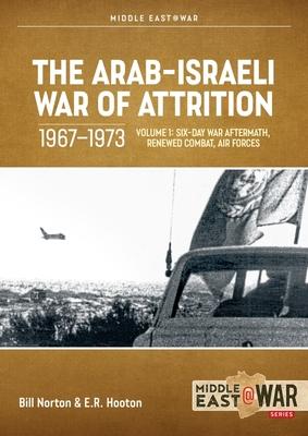 Cover: 9781804512258 | The Arab-Israeli War of Attrition, 1967-1973 | Bill Norton (u. a.)