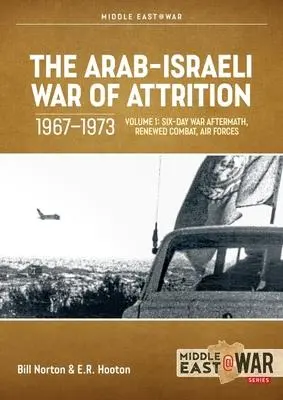 Cover: 9781804512258 | The Arab-Israeli War of Attrition, 1967-1973 | Bill Norton (u. a.)