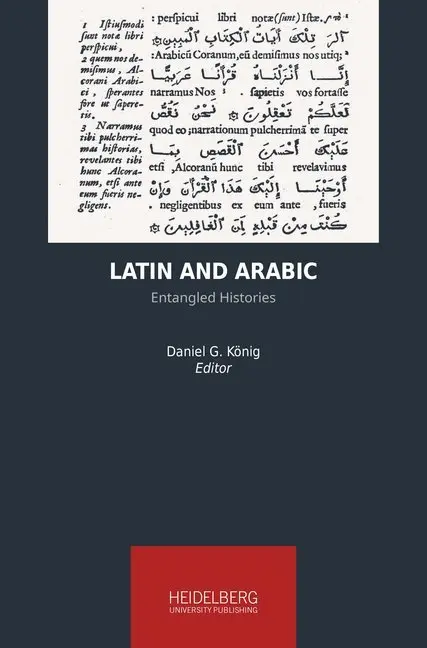 Cover: 9783947732258 | Latin and Arabic | Entangled Histories | Daniel G. König | Taschenbuch