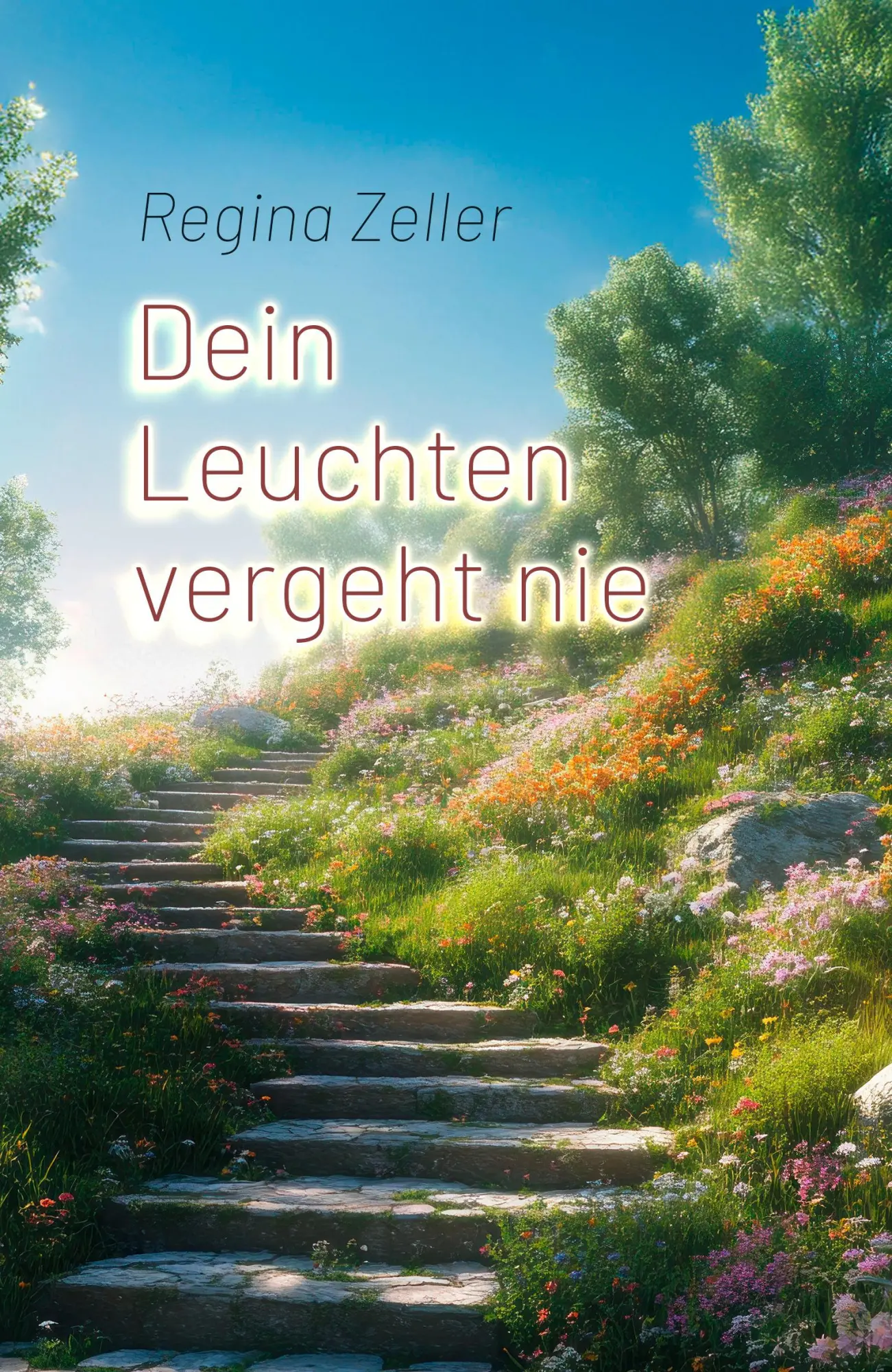 Cover: 9783967532258 | Dein Leuchten vergeht nie | Regina Zeller | Taschenbuch | Deutsch