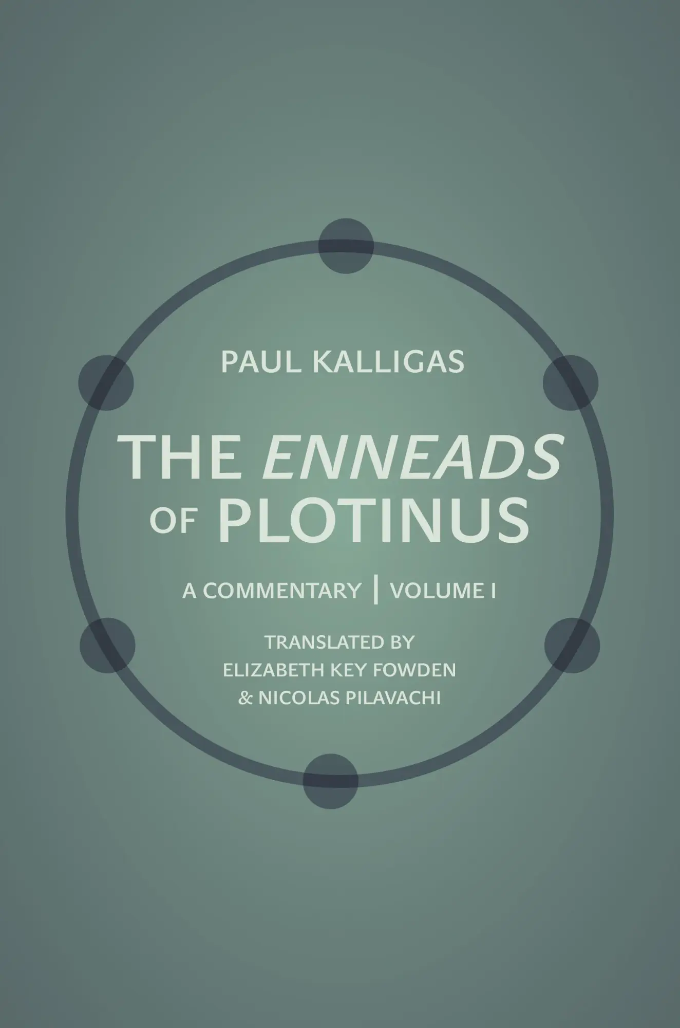 Cover: 9780691202358 | The Enneads of Plotinus, Volume 1 | A Commentary | Paul Kalligas