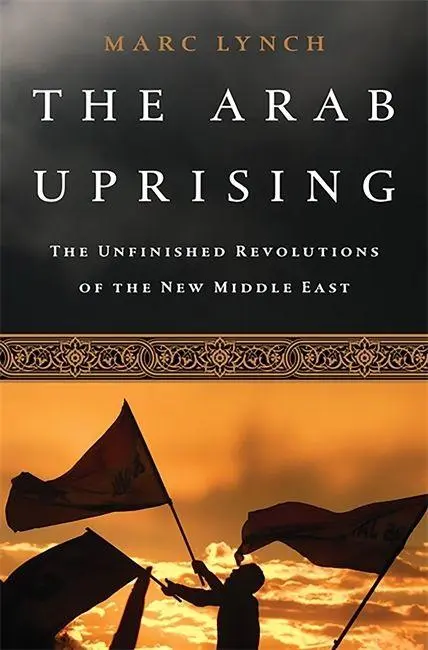 Cover: 9781610392358 | Arab Uprising | Marc Lynch | Taschenbuch | Kartoniert / Broschiert