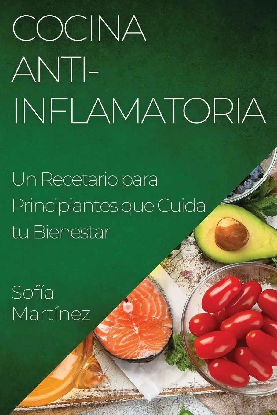 Cover: 9781835502358 | Cocina Anti-Inflamatoria | Sofía Martínez | Taschenbuch | Spanisch