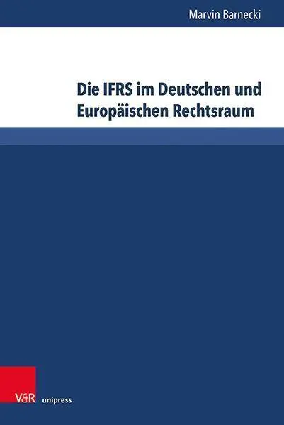 Cover: 9783847112358 | Die IFRS im Deutschen und Europäischen Rechtsraum | Marvin Barnecki