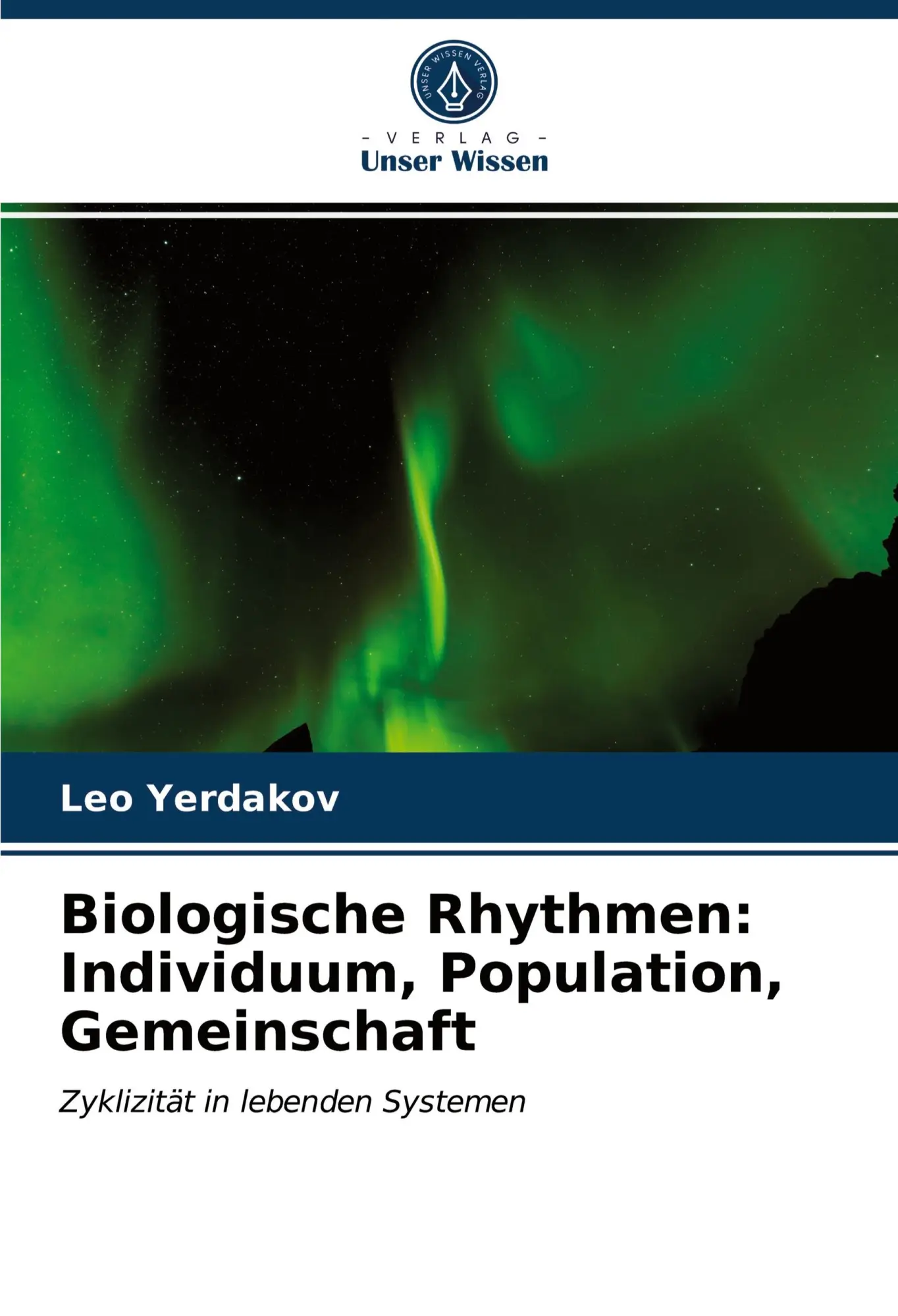 Cover: 9786203522358 | Biologische Rhythmen: Individuum, Population, Gemeinschaft | Yerdakov