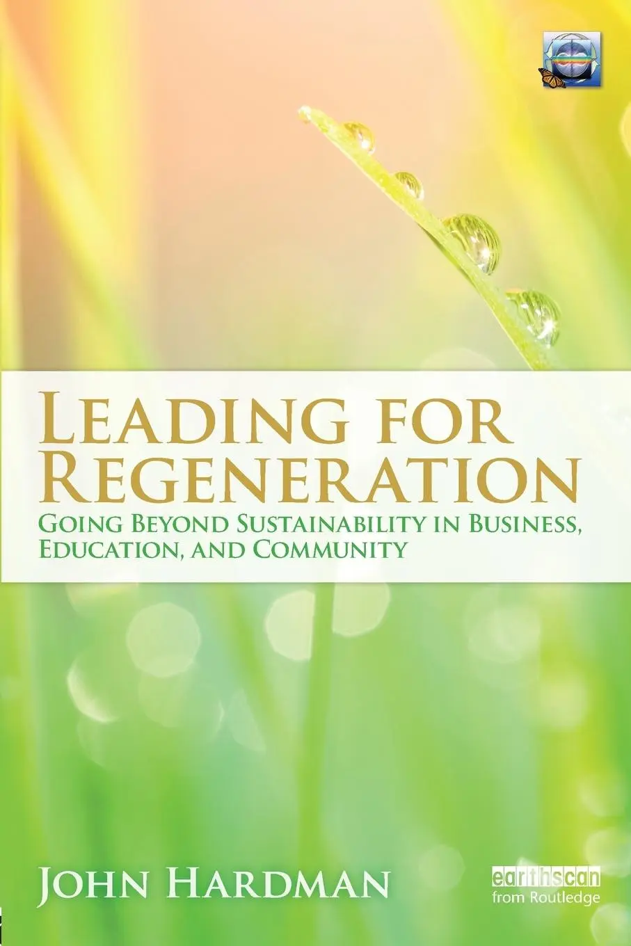 Cover: 9780415692458 | Leading For Regeneration | John Hardman | Taschenbuch | Englisch