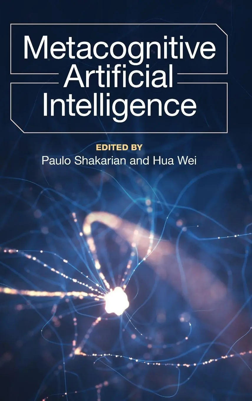Cover: 9781009522458 | Metacognitive Artificial Intelligence | Paulo Shakarian (u. a.) | Buch