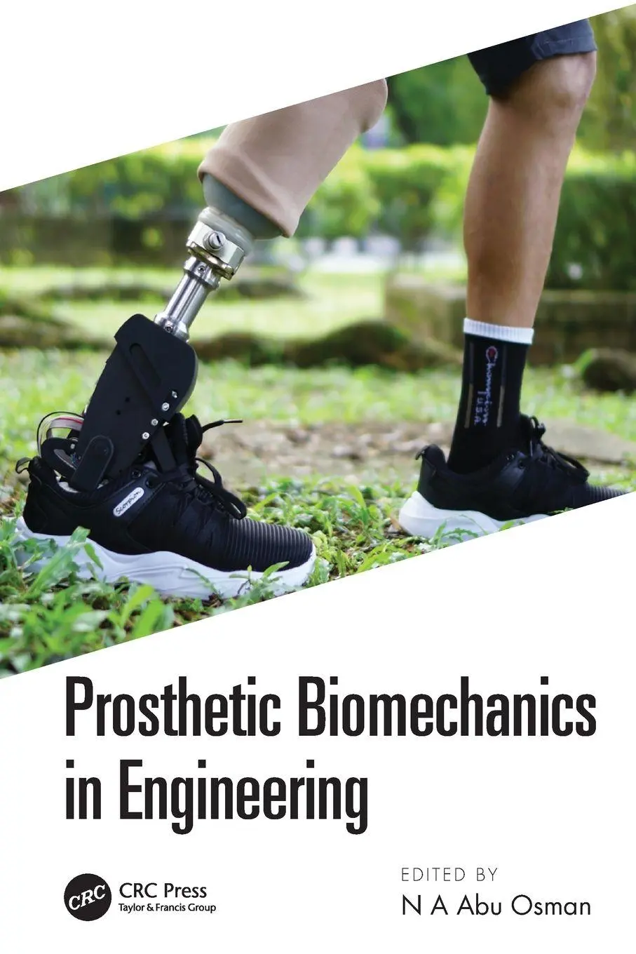 Cover: 9781032052458 | Prosthetic Biomechanics in Engineering | N. A. Abu Osman | Taschenbuch