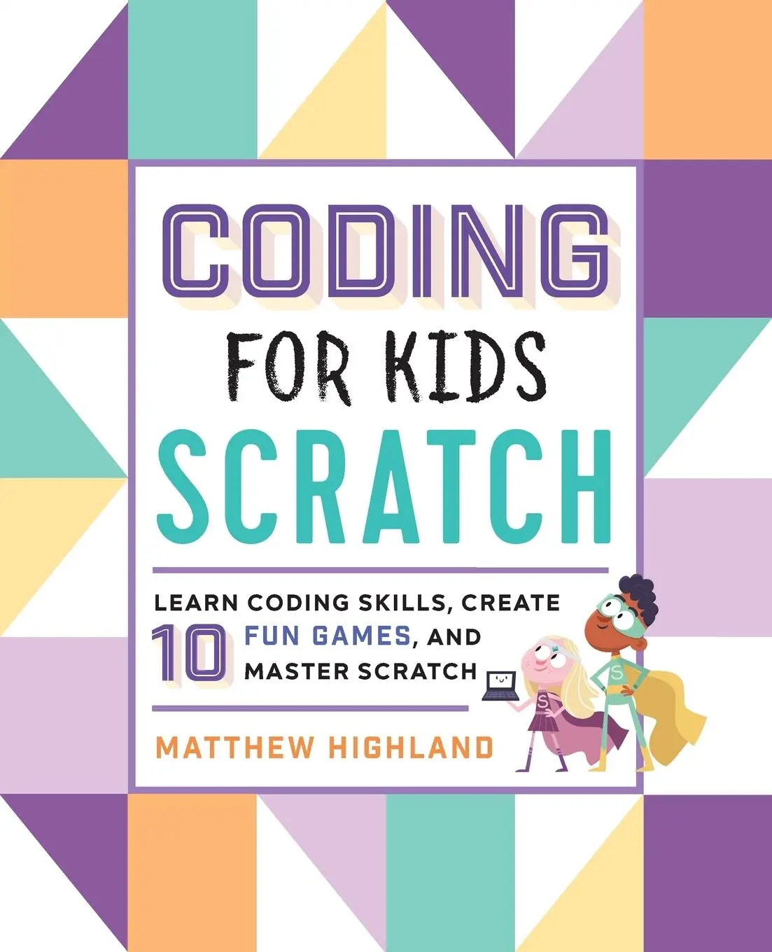 Cover: 9781641522458 | Coding for Kids | Matthew Highland | Taschenbuch | Englisch | 2019