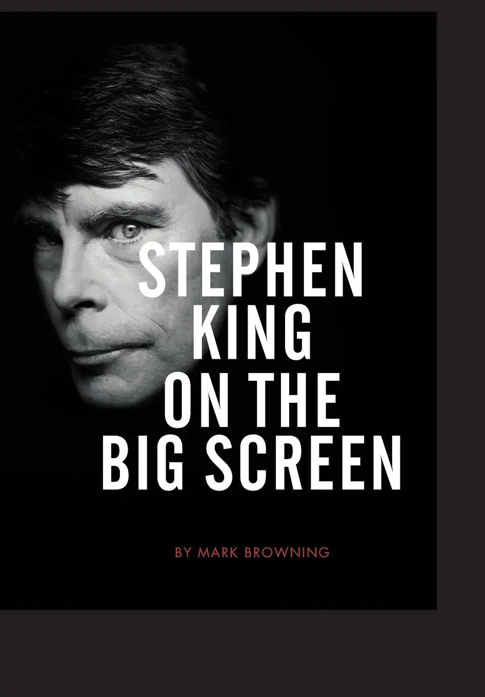 Cover: 9781841502458 | Stephen King on the Big Screen | Mark Browning | Taschenbuch | 2009